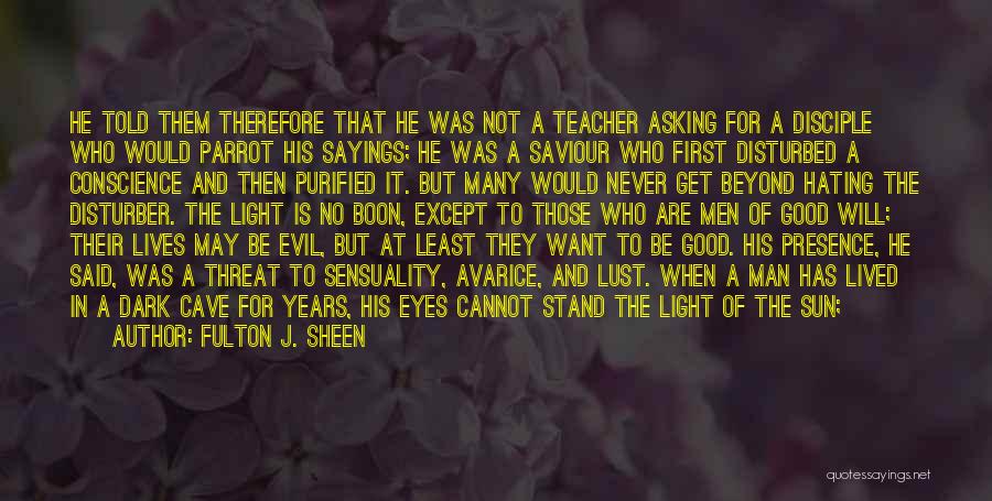 Who Is A Good Teacher Quotes By Fulton J. Sheen