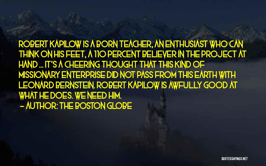 Who Is A Good Teacher Quotes By The Boston Globe