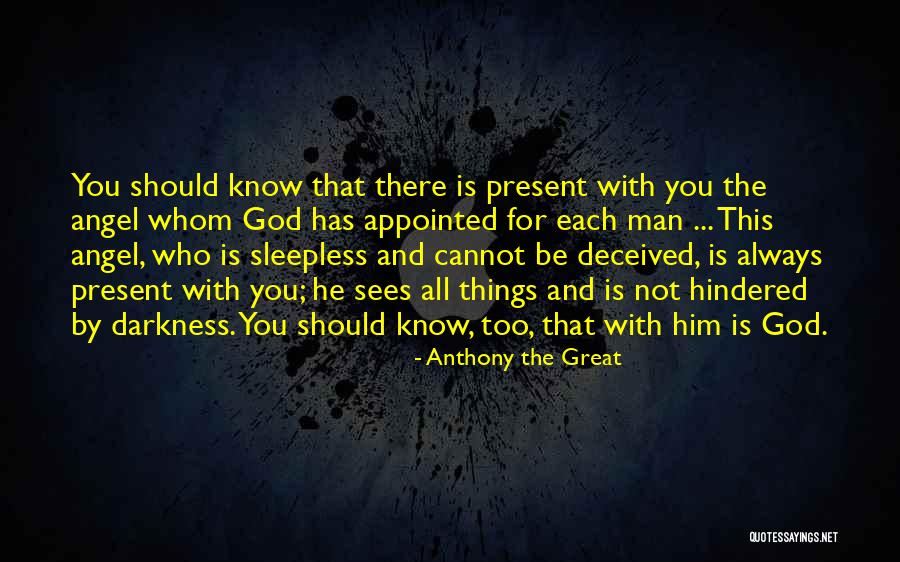 Who Is Always There For You Quotes By Anthony The Great Who Is Always There For You Quotes By Anthony The Great