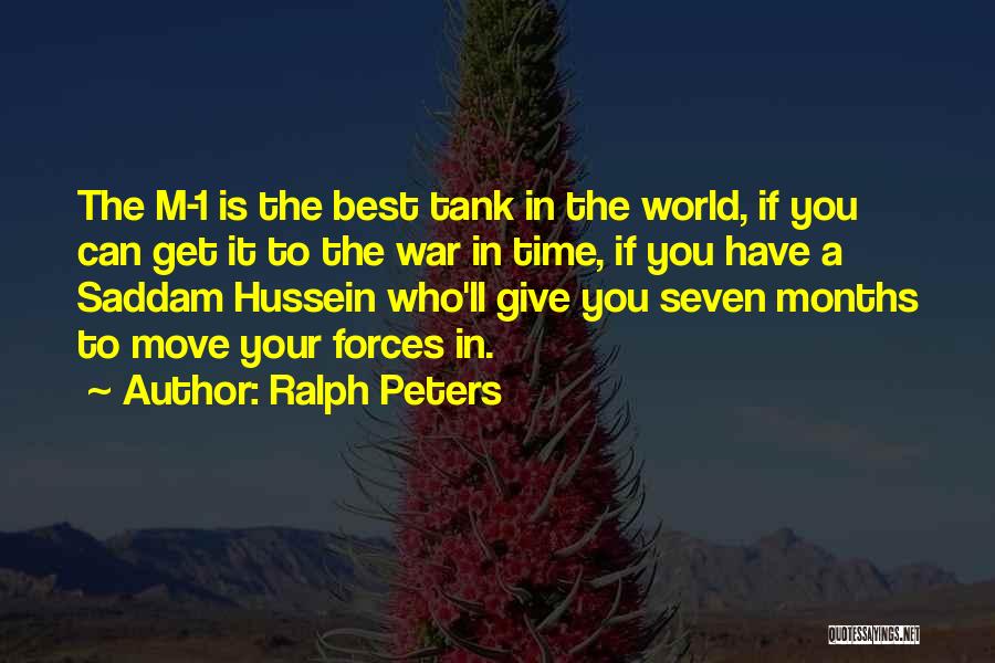 Who Is Best Quotes By Ralph Peters