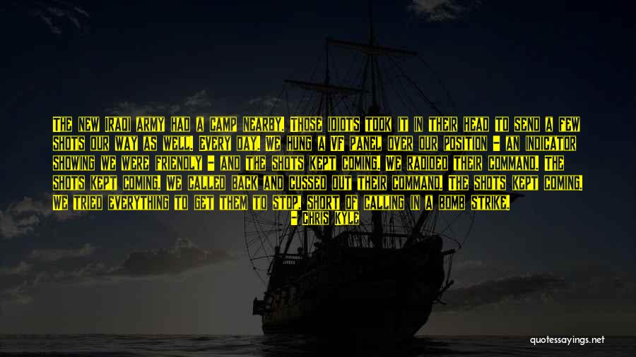 Who Is Calling The Shots Quotes By Chris Kyle Who Is Calling The Shots Quotes By Chris Kyle