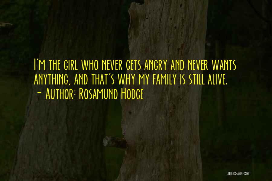 Who Is Family Quotes By Rosamund Hodge