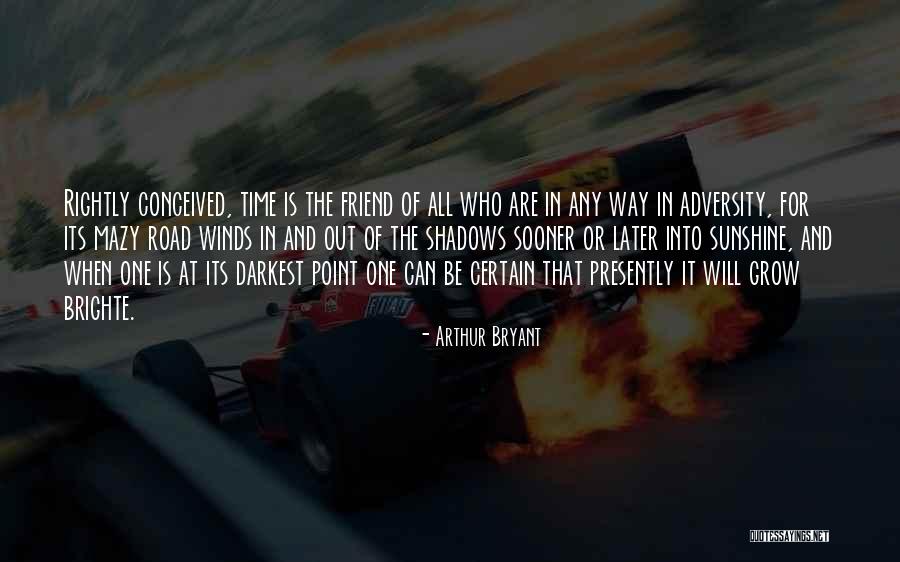 Who Is Friend Quotes By Arthur Bryant Who Is Friend Quotes By Arthur Bryant