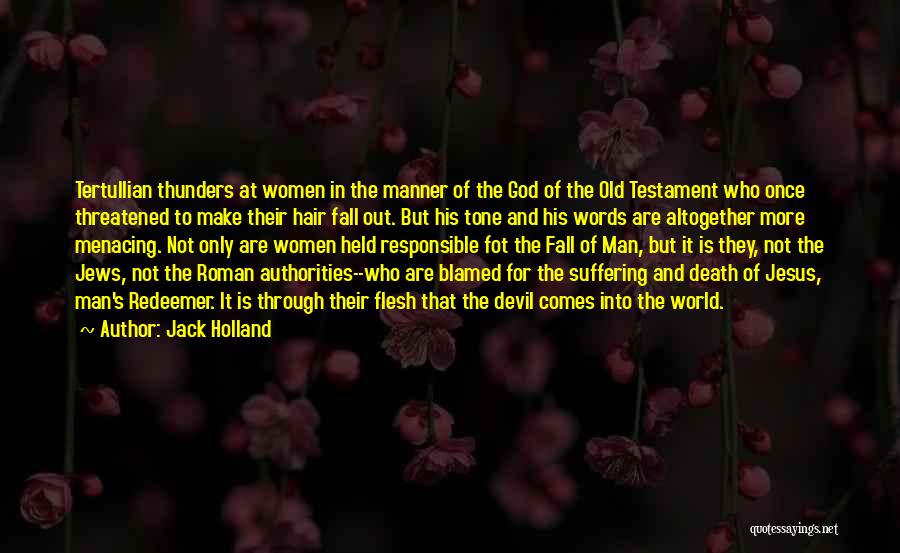 Who Is God Quotes By Jack Holland