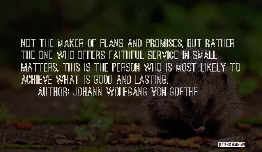 Who Is Goethe Quotes By Johann Wolfgang Von Goethe