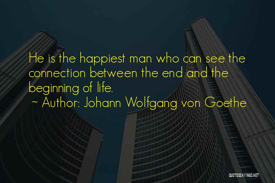 Who Is Goethe Quotes By Johann Wolfgang Von Goethe