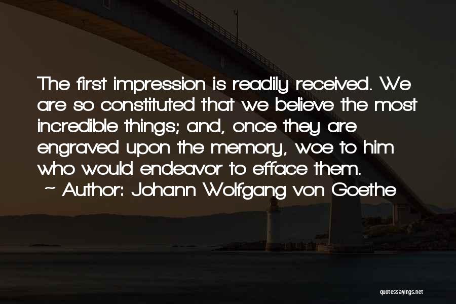 Who Is Goethe Quotes By Johann Wolfgang Von Goethe