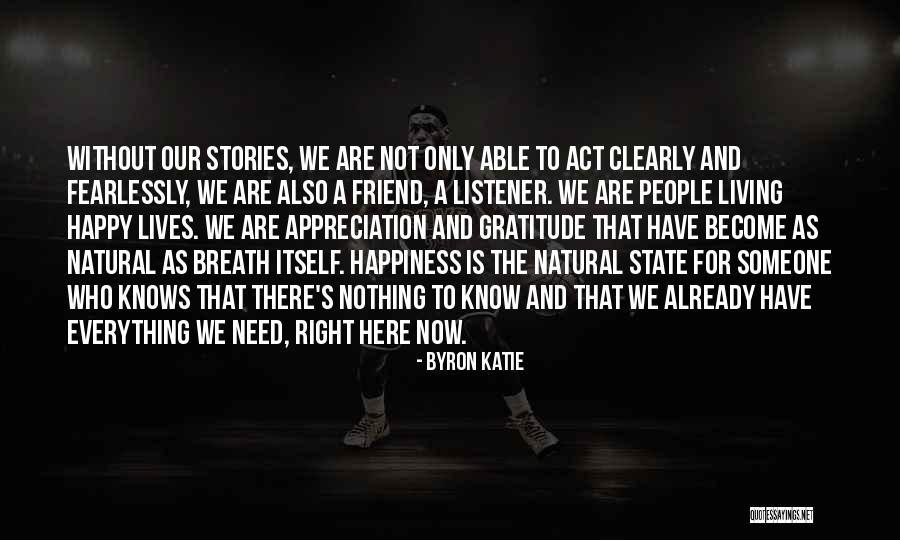 Who Is Happy Quotes By Byron Katie Who Is Happy Quotes By Byron Katie