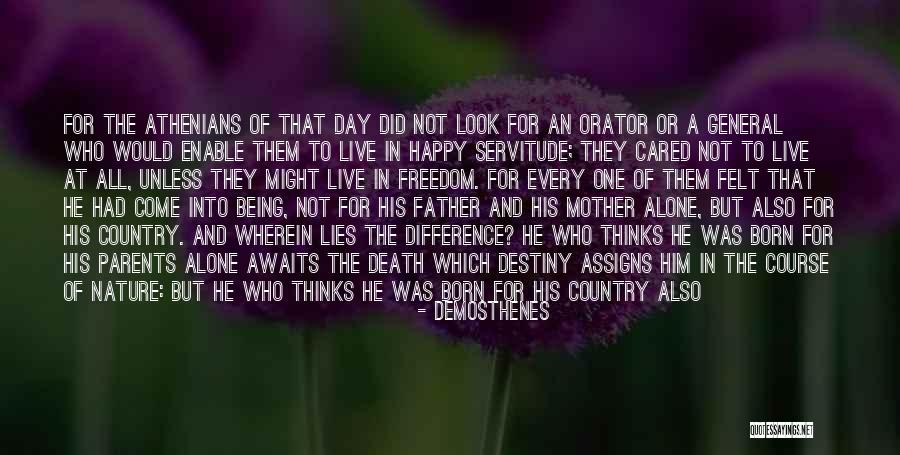 Who Is Happy Quotes By Demosthenes Who Is Happy Quotes By Demosthenes