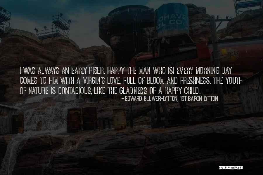 Who Is Happy Quotes By Edward Bulwer-Lytton, 1st Baron Lytton Who Is Happy Quotes By Edward Bulwer-Lytton, 1st Baron Lytton