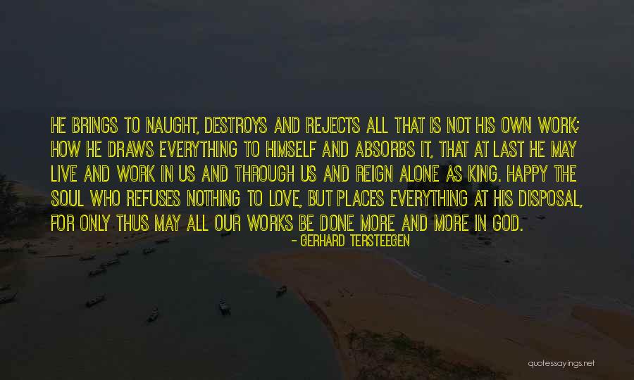 Who Is Happy Quotes By Gerhard Tersteegen Who Is Happy Quotes By Gerhard Tersteegen