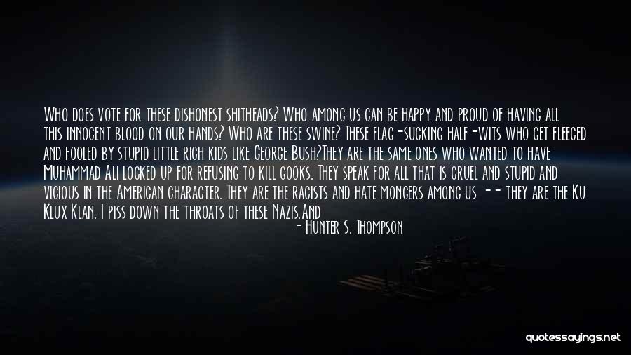 Who Is Happy Quotes By Hunter S. Thompson Who Is Happy Quotes By Hunter S. Thompson