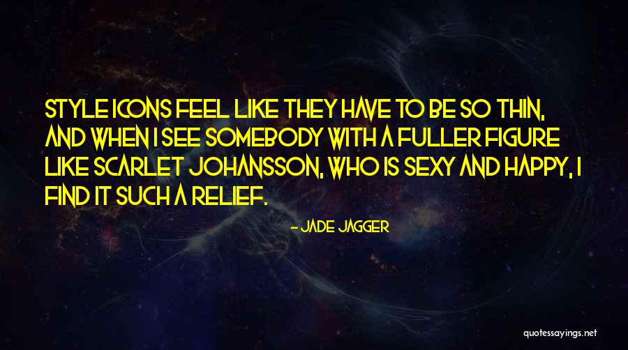 Who Is Happy Quotes By Jade Jagger Who Is Happy Quotes By Jade Jagger