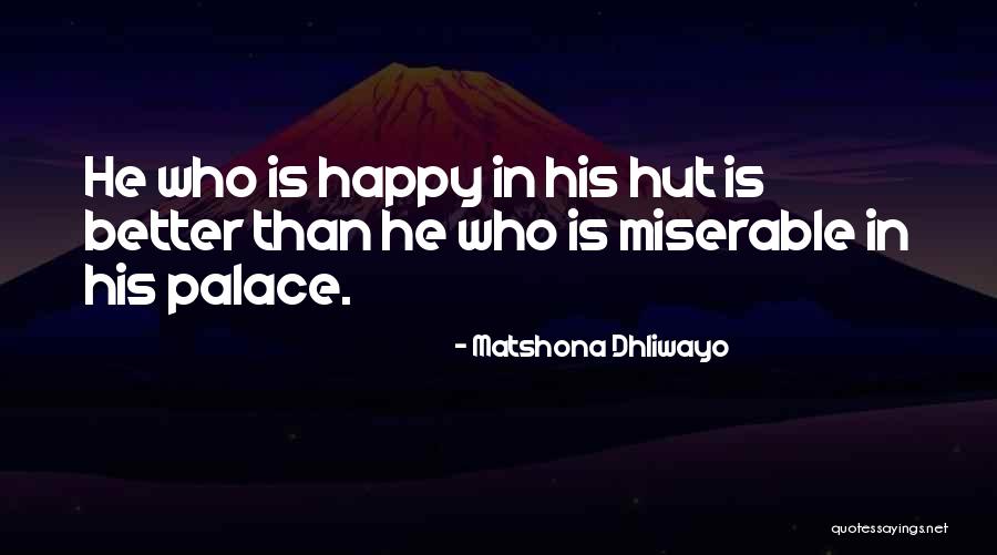 Who Is Happy Quotes By Matshona Dhliwayo Who Is Happy Quotes By Matshona Dhliwayo