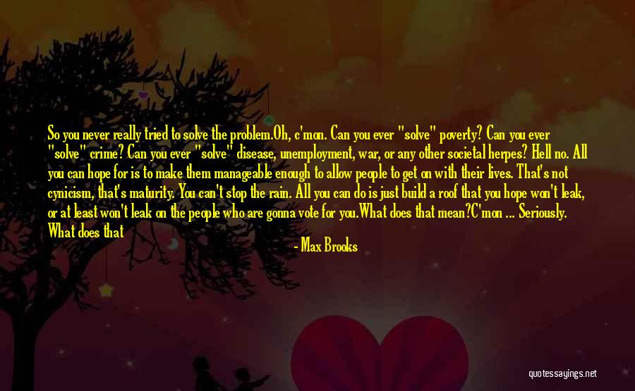 Who Is Happy Quotes By Max Brooks Who Is Happy Quotes By Max Brooks