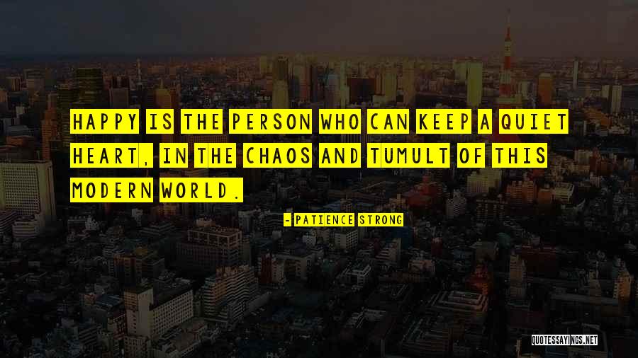 Who Is Happy Quotes By Patience Strong Who Is Happy Quotes By Patience Strong