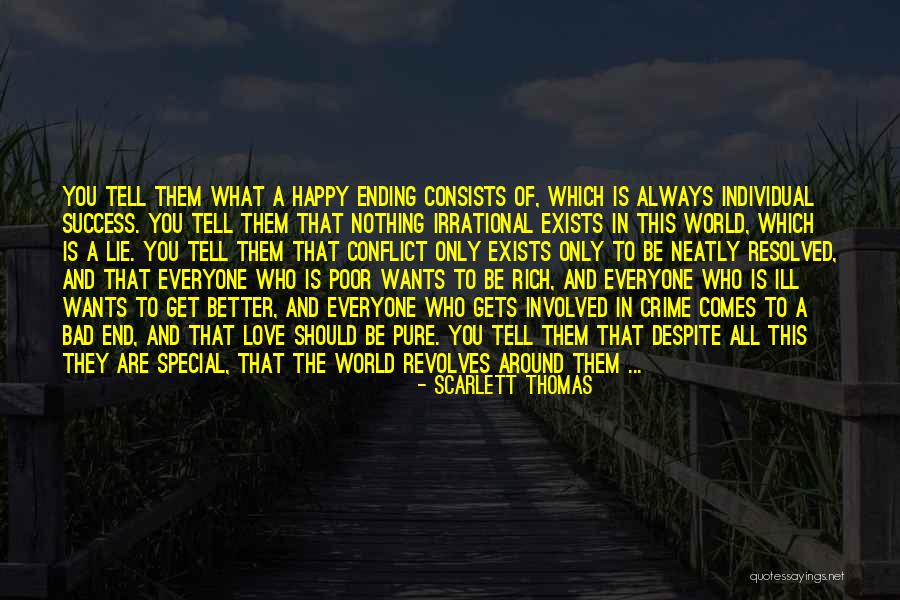 Who Is Happy Quotes By Scarlett Thomas Who Is Happy Quotes By Scarlett Thomas