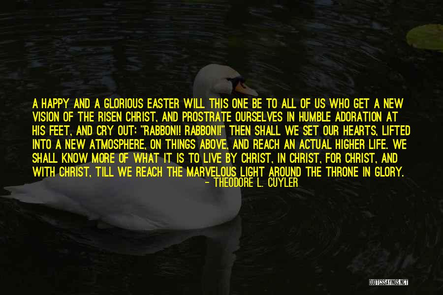 Who Is Happy Quotes By Theodore L. Cuyler Who Is Happy Quotes By Theodore L. Cuyler