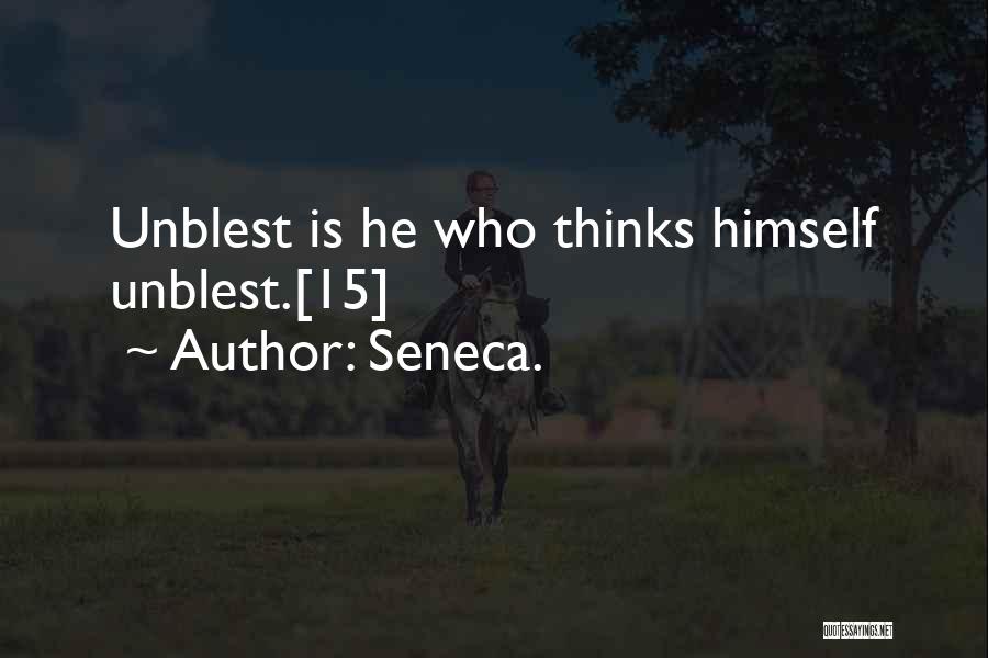 Who Is He Quotes By Seneca.