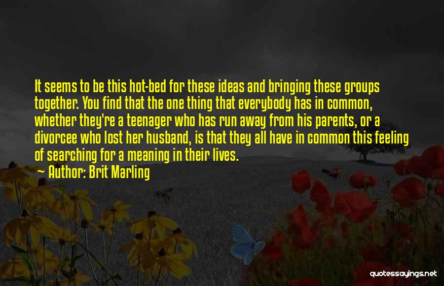 Who Is Husband Quotes By Brit Marling