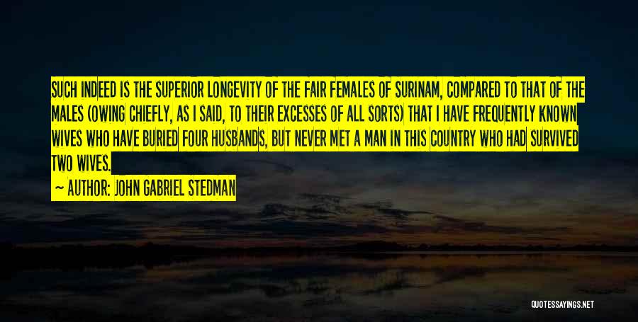 Who Is Husband Quotes By John Gabriel Stedman