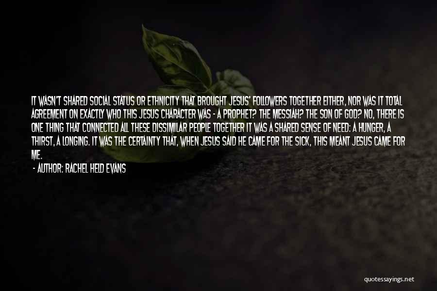 Who Is Jesus Quotes By Rachel Held Evans Who Is Jesus Quotes By Rachel Held Evans