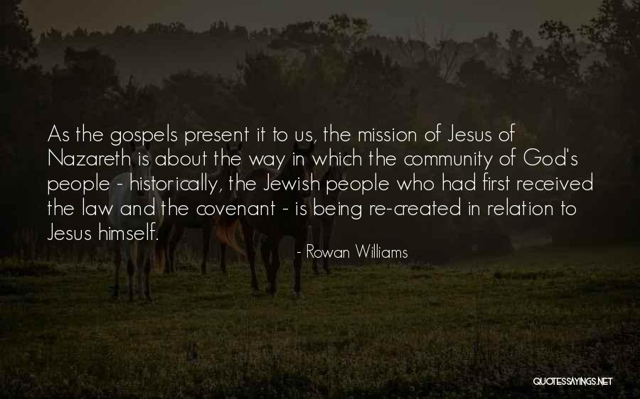 Who Is Jesus Quotes By Rowan Williams