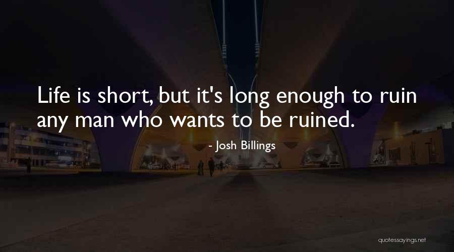 Who Is Josh Billings Quotes By Josh Billings