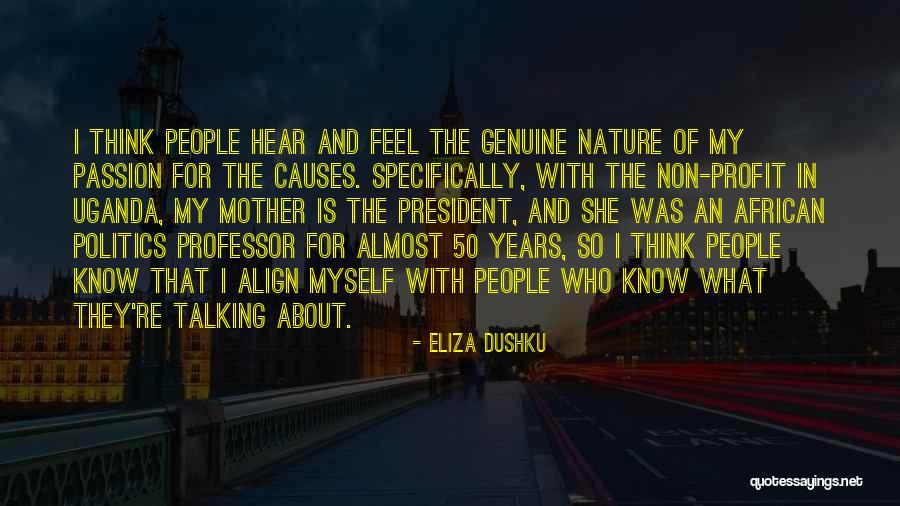 Who Is Mother Quotes By Eliza Dushku Who Is Mother Quotes By Eliza Dushku