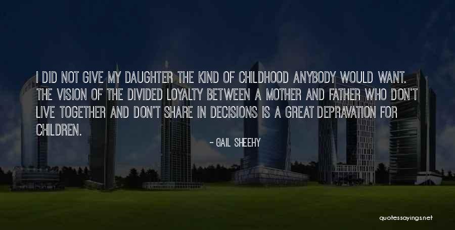 Who Is Mother Quotes By Gail Sheehy Who Is Mother Quotes By Gail Sheehy