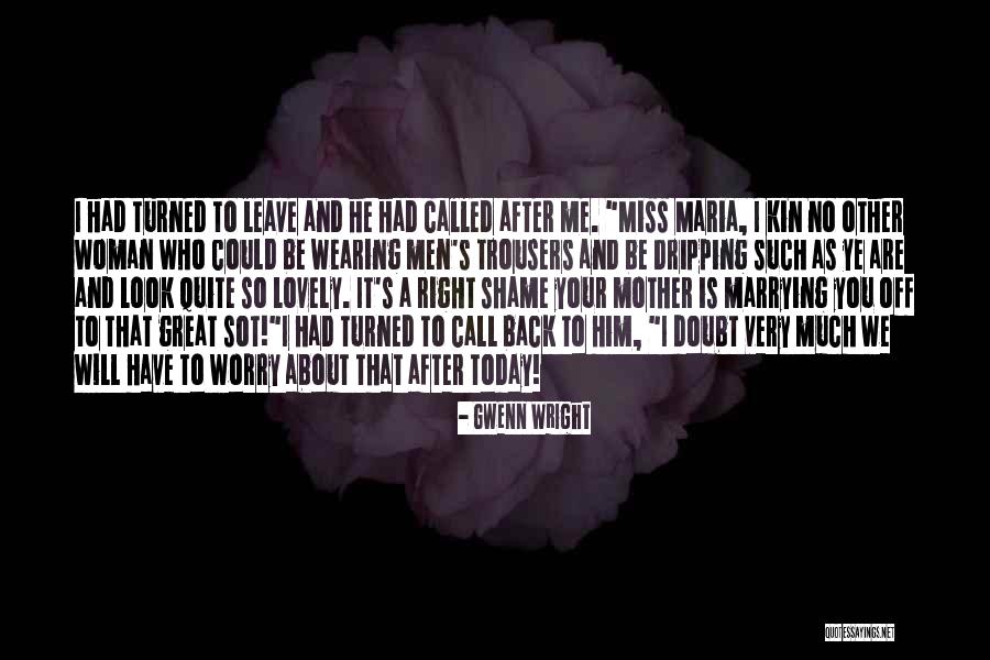 Who Is Mother Quotes By Gwenn Wright Who Is Mother Quotes By Gwenn Wright