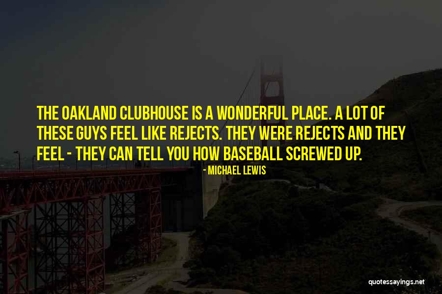 Who Is Oakland Quotes By Michael Lewis Who Is Oakland Quotes By Michael Lewis