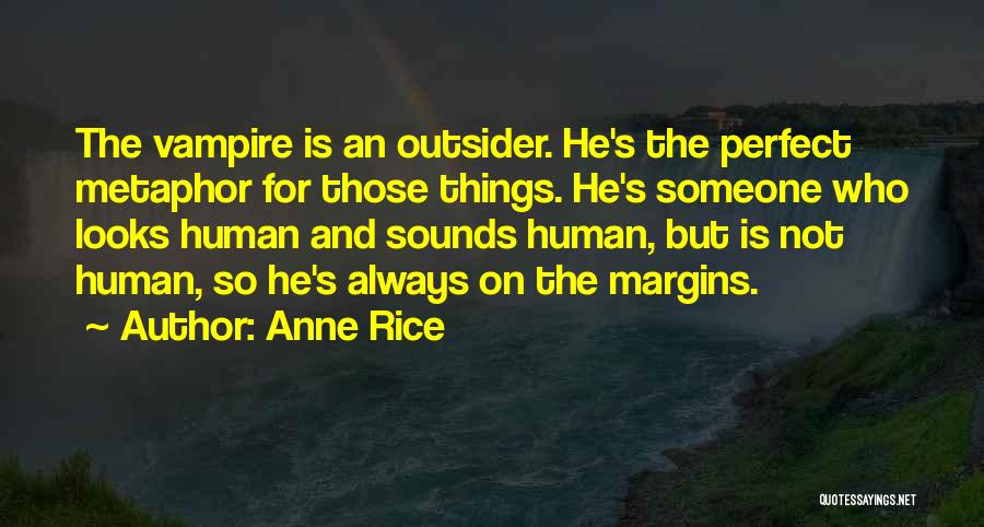 Who Is Perfect Quotes By Anne Rice