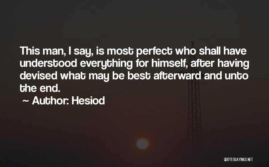Who Is Perfect Quotes By Hesiod