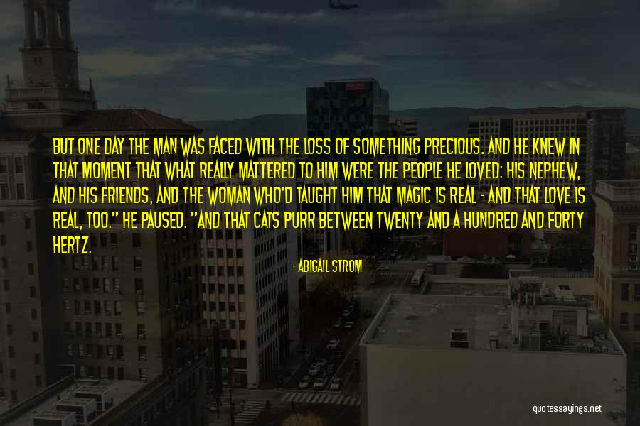 Who Is Real Friends Quotes By Abigail Strom Who Is Real Friends Quotes By Abigail Strom