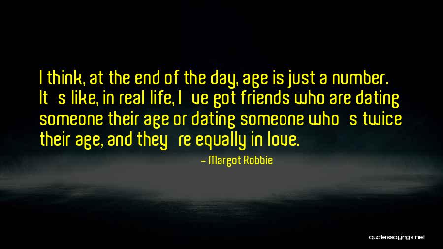 Who Is Real Friends Quotes By Margot Robbie Who Is Real Friends Quotes By Margot Robbie
