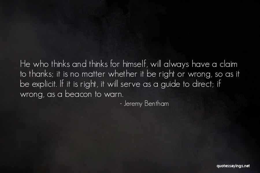 Who Is Right Or Wrong Quotes By Jeremy Bentham Who Is Right Or Wrong Quotes By Jeremy Bentham
