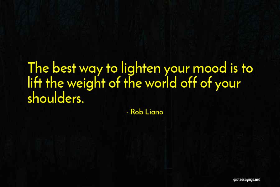 Who Is Rob Liano Quotes By Rob Liano Who Is Rob Liano Quotes By Rob Liano
