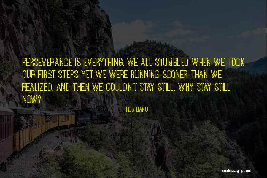 Who Is Rob Liano Quotes By Rob Liano Who Is Rob Liano Quotes By Rob Liano