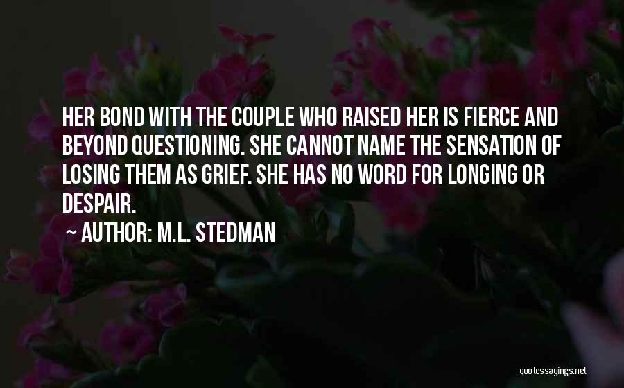 Who Is She Quotes By M.L. Stedman