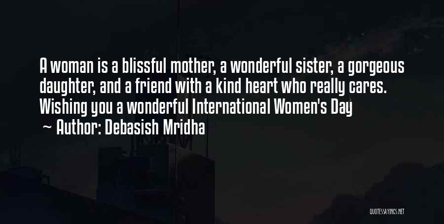 Who Is Sister Quotes By Debasish Mridha