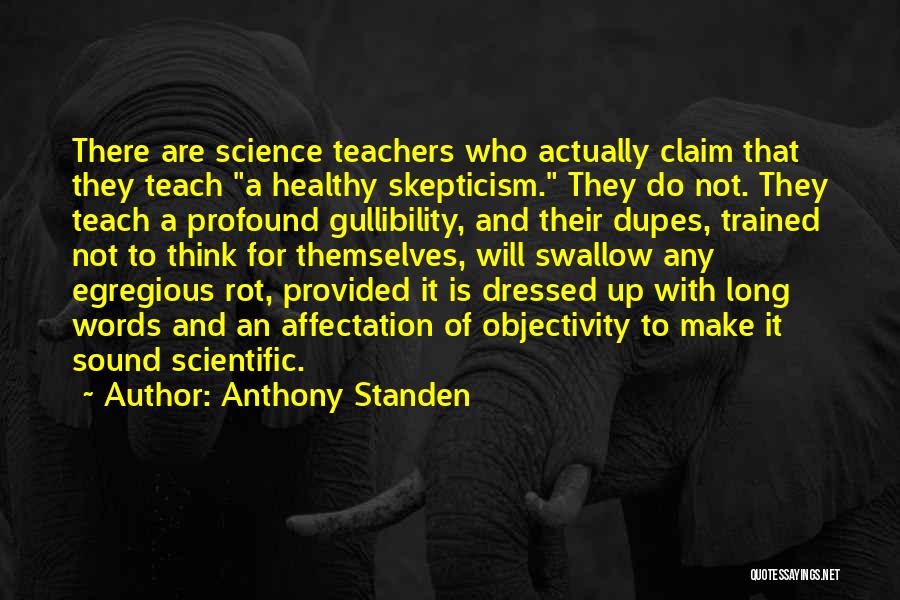 Who Is Teacher Quotes By Anthony Standen