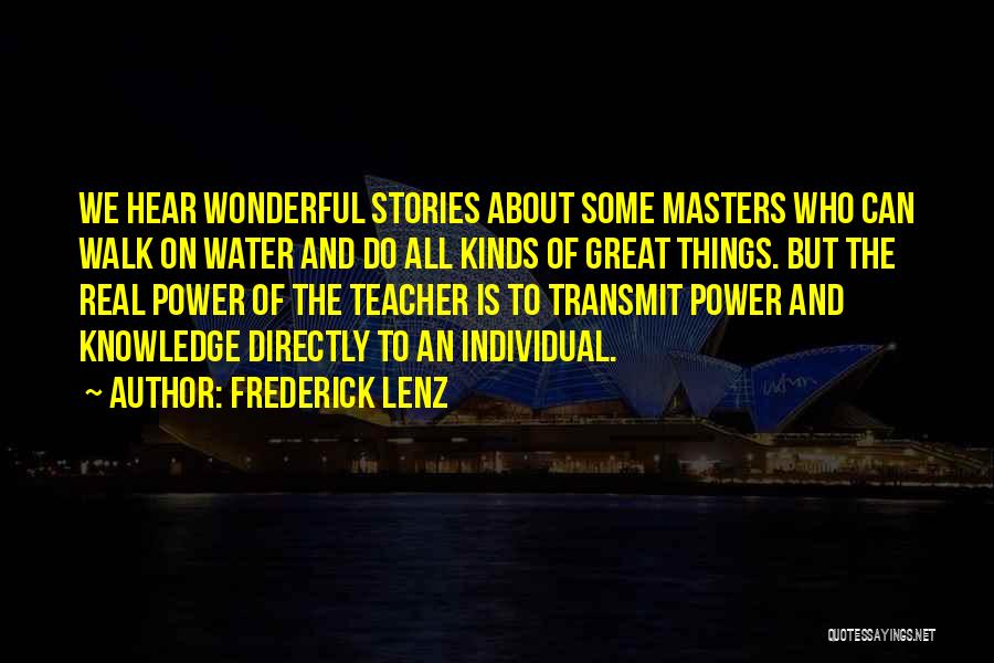 Who Is Teacher Quotes By Frederick Lenz