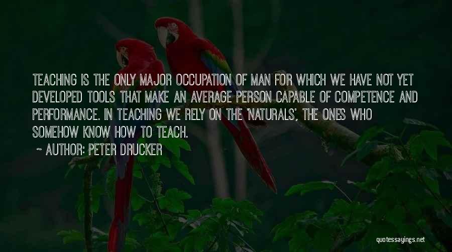 Who Is Teacher Quotes By Peter Drucker