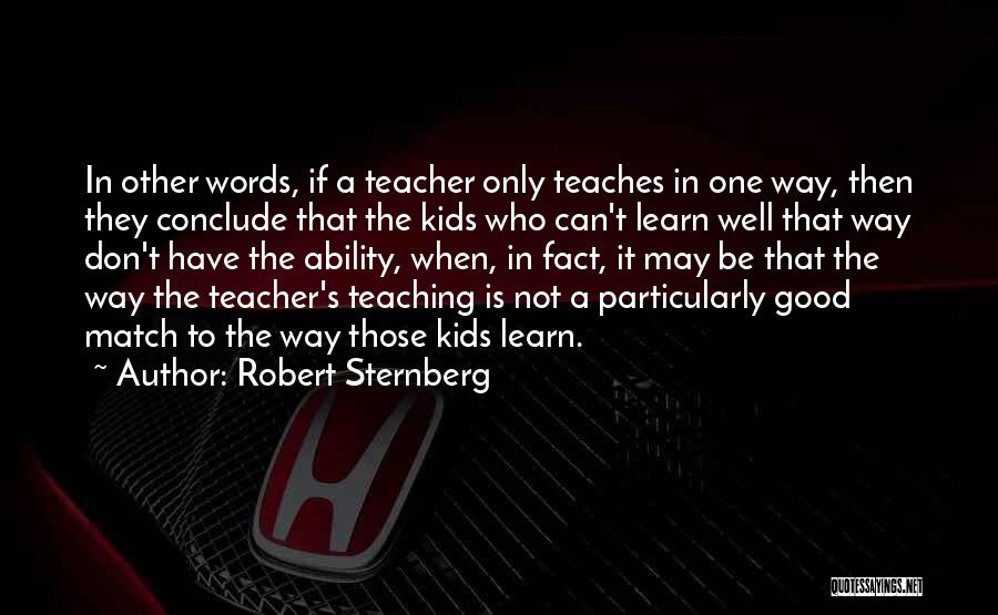 Who Is Teacher Quotes By Robert Sternberg