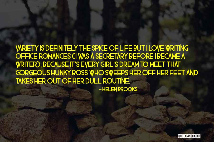 Who Is The Boss Quotes By Helen Brooks Who Is The Boss Quotes By Helen Brooks