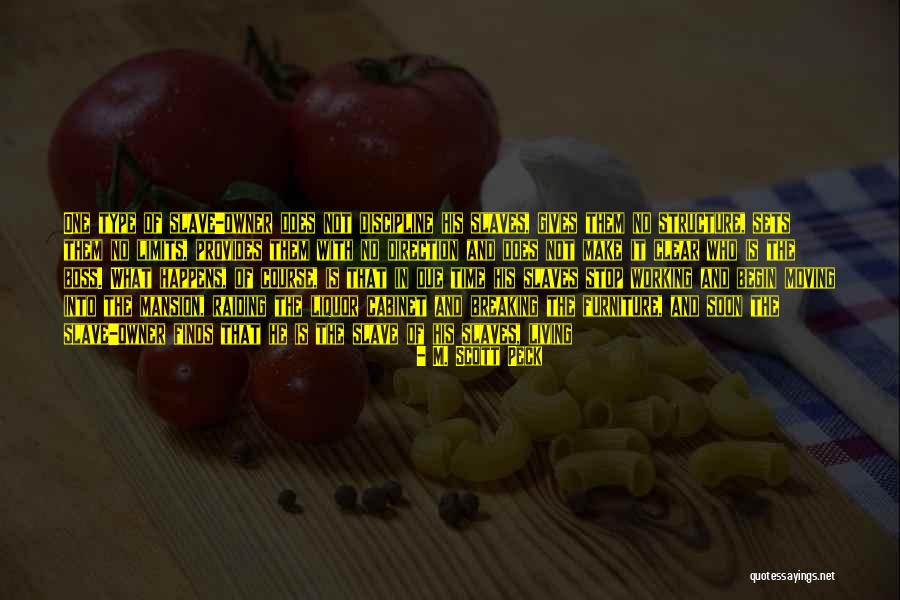 Who Is The Boss Quotes By M. Scott Peck Who Is The Boss Quotes By M. Scott Peck