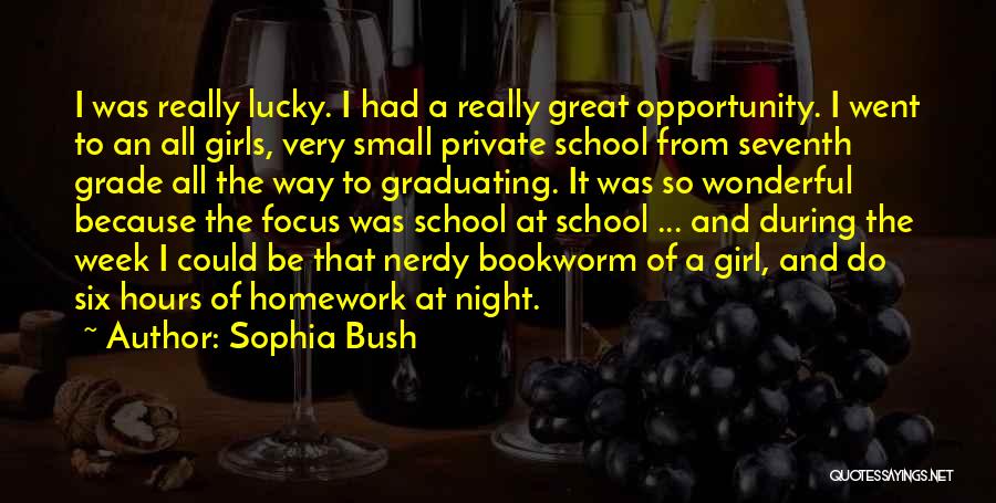 Who Is The Lucky Girl Quotes By Sophia Bush