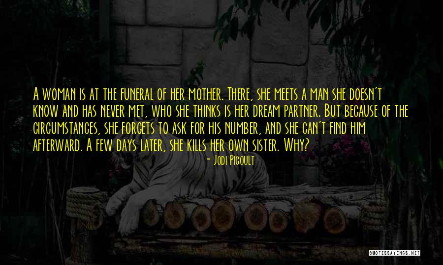 Who Kills Quotes By Jodi Picoult Who Kills Quotes By Jodi Picoult