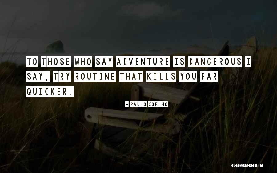 Who Kills Quotes By Paulo Coelho Who Kills Quotes By Paulo Coelho